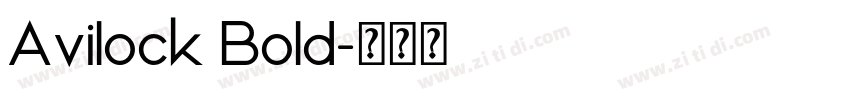 Avilock Bold字体转换 Avilock Bold字体转换